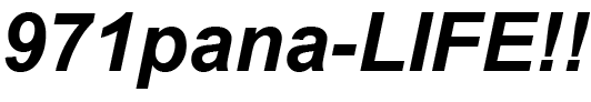 971pana-LIFE!